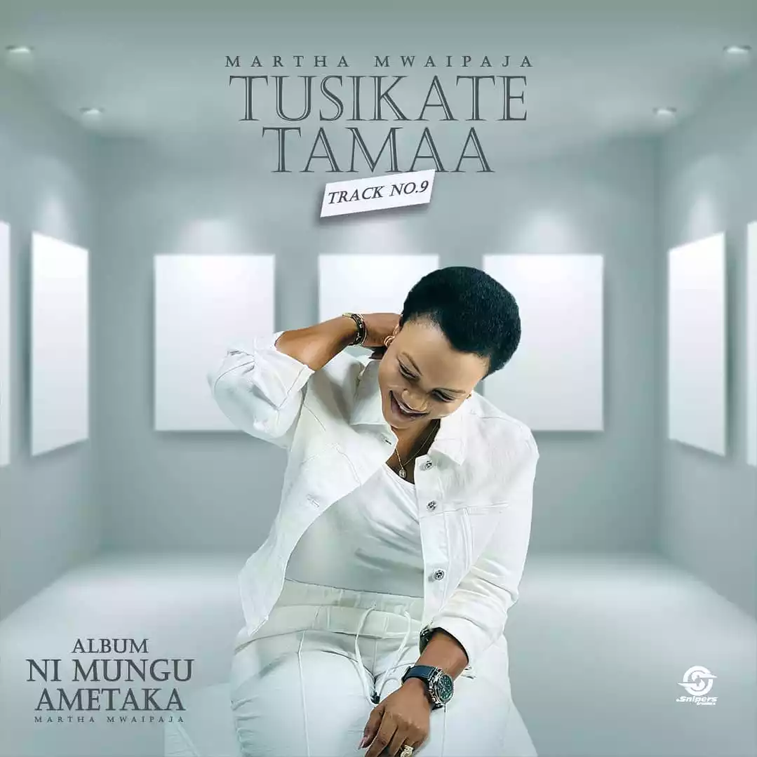 Martha Mwaipaja - Usikate Tamaa (Remix) Mp3 Download